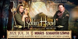 Robin Hood Mohácson: minden jegy elkelt!
